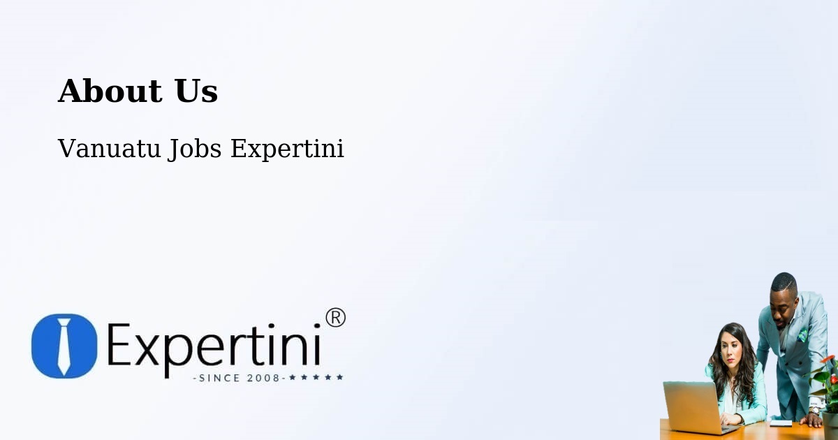About Expertini Recruitment Platform  – Vanuatu - Vanuatu Jobs Expertini