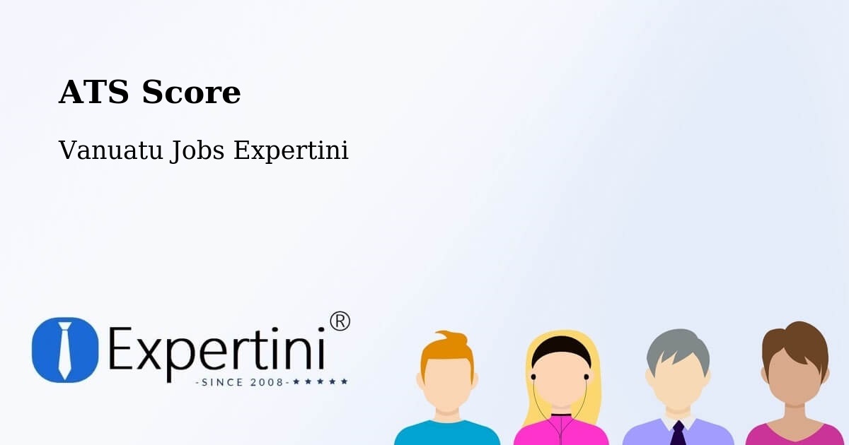 Resume ATS Score & Job Description Match Tool – Vanuatu - Vanuatu Jobs Expertini