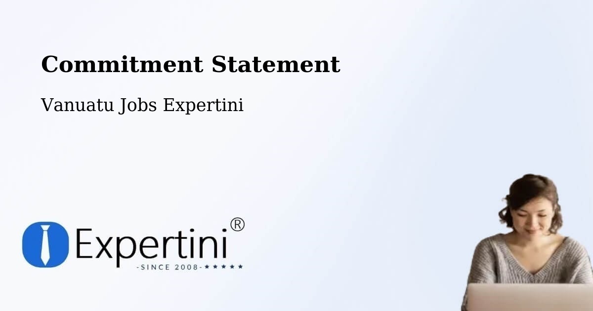Commitment Statement - Vanuatu Jobs Expertini
