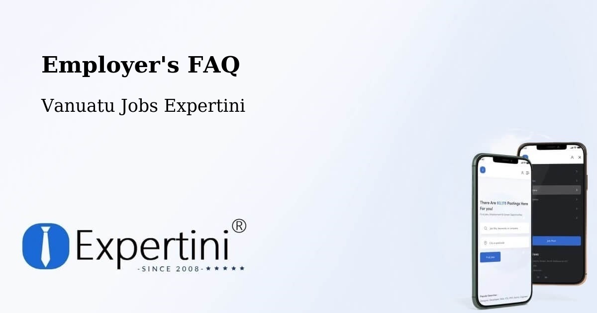 Employer's FAQ - Vanuatu Jobs Expertini
