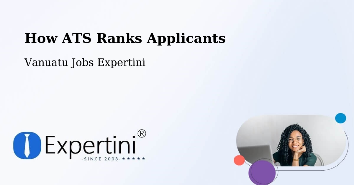 How ATS Ranks Applicants - Vanuatu Jobs Expertini