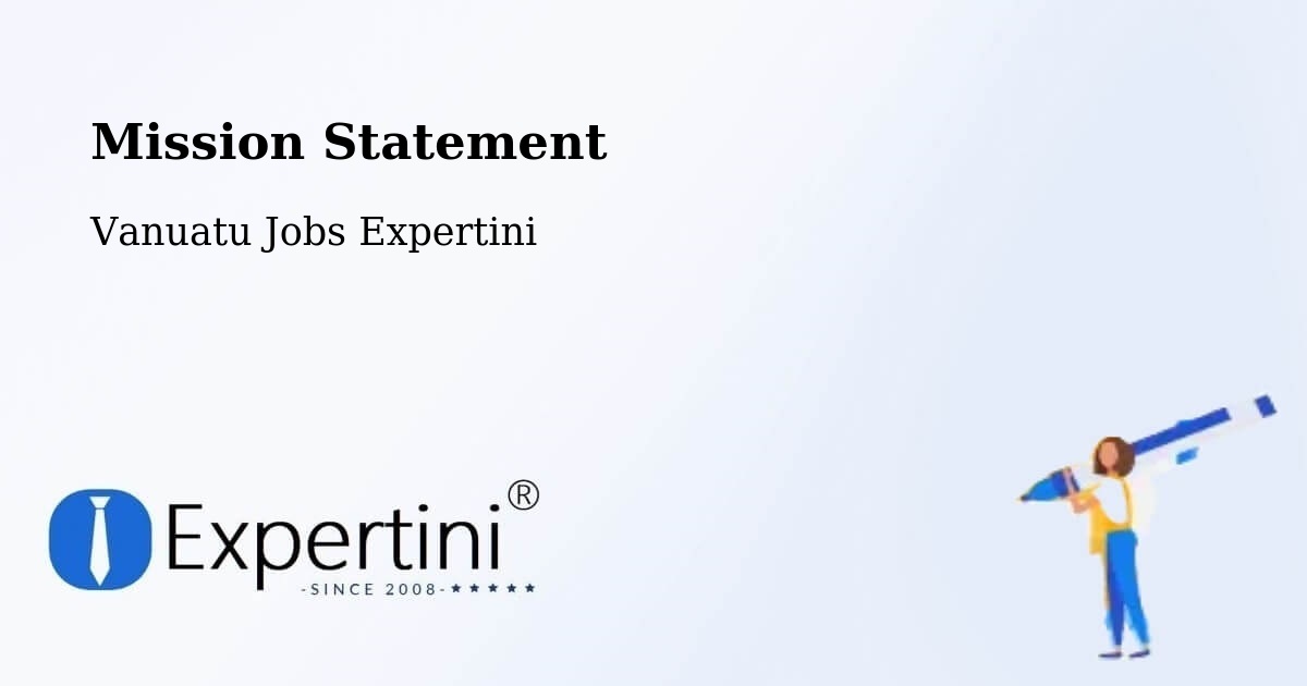 Corporate Mission – Vanuatu - Vanuatu Jobs Expertini